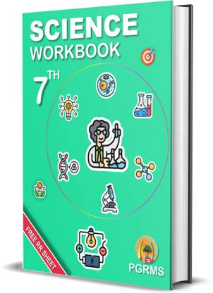 PGRMS Class 7 Science Practice Workbook CBSE NCERT And Olympiads (Inc Test Papers, free rapid Revision Sheet)  - Practice Worksheet book for various types of Exams Preparation (olympiads)
