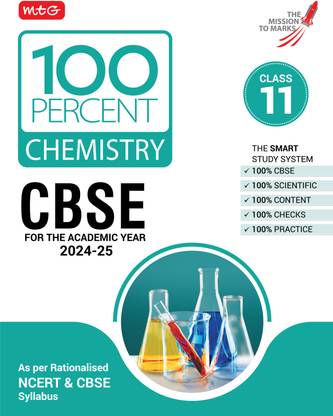 MTG 100 Percent Chemistry For Class 11 CBSE Board Exam 2024-25 | Chapter-Wise Self-evaluation Test, Theory, Diagrams & Practical Available All in One Book | As Per Rationalised NCERT & CBSE Syllabus