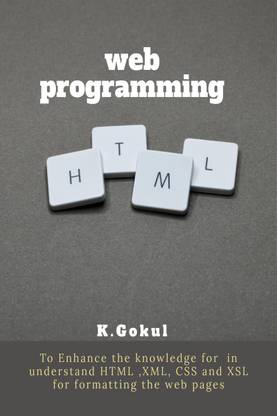Web Programming  - Cleared Concept of HTML,XML