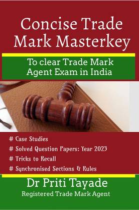 Concise Trade Mark Master Key  - To clear Trade Mark Agent Exam in India