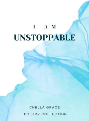 I Am unstoppable