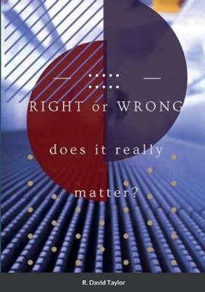 Right or Wrong....