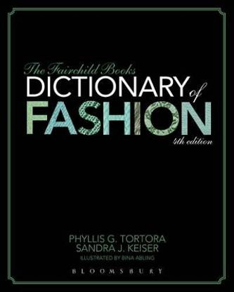 The Fairchild Books Dictionary of Fashion