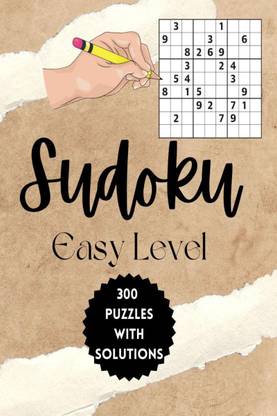 Sudoku Easy Level, 300 Puzzles with Solutions