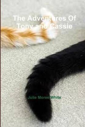 The Adventures Of Tony and Cassie