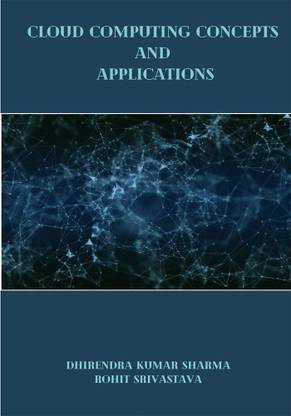 Cloud Computing Concepts 
and Applications