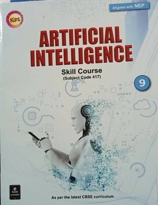 ARTIFICIAL INTELLIGENCE SKILL COURSE (SUBJECT CODE 417) CLASS-9