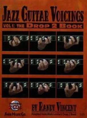 Jazz Guitar Voicings Vol.1: The Drop 2