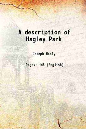 A description of Hagley Park 1777 [Hardcover]