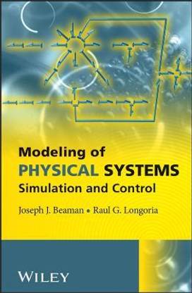 Modeling of Physical Systems: Simulation and Contr ol