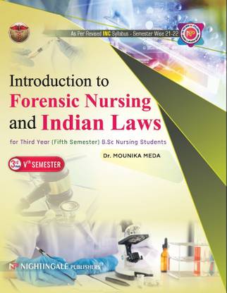Introduction to Forensic Nursing and Indian Laws for Third Year (fifth Semester) B.Sc Nursing Students, 1st Edition 2025