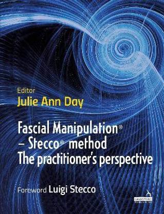 Fascial Manipulation (R) - Stecco (R) method The practitioner's perspective