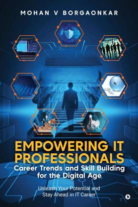 Empowering IT Professionals - Career Trends and Skill Building for the Digital Age