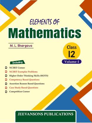 Elements of Mathematics For Class XII (Vol-I & Vol-II)
