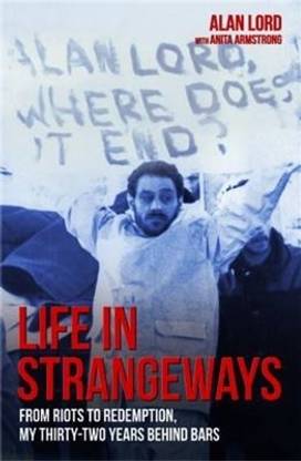 Life in Strangeways - From Riots to Redemption, My 32 Years Behind Bars