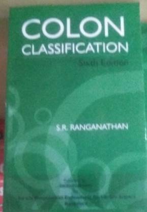 Colon Classification Sixth Edition 2023 New Edition (Paperback, S.R. Ranganathan)