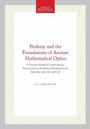 Ptolemy and the Foundations of Ancient Mathematical Optics