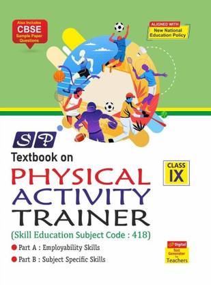 SP Textbook On Physical Activity Trainer Class 9