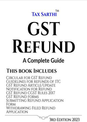 GST Refund | A Complete Guide | 3rd Edition 2023