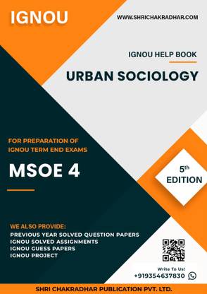 MSOE 4: Urban Sociology - IGNOU Study Material & Guide Book with Latest Solved PYQs for IGNOU's Exam Preparation.  - Get the PDF of this book at Rs. 99, WhatsApp us at +919354637830, or visit our website shrichakradhar.com.