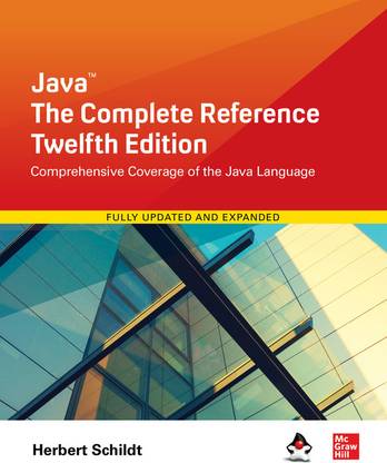 Java: The Complete Reference | 12th Edition  - Java The Complete Reference 12TH EDITION