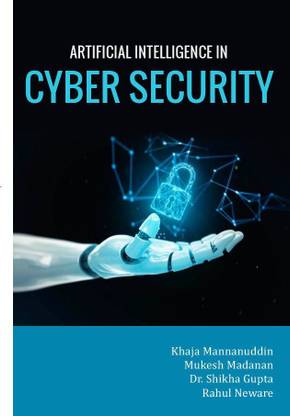 ARTIFICIAL INTELLIGENCE IN CYBER SECURITY