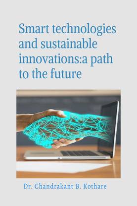 Smart technologies and sustainable innovations
