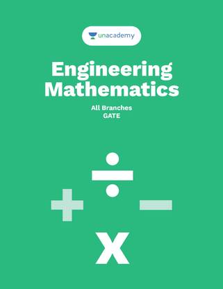 Engineering Mathematics: For GATE, PSUs & other exams related to CS & IT Engineering  - Mechanical Engineering, Civil Engineering, Electrical Engineering, Electronics and Communication Engineering, and Other Engineering Branches.