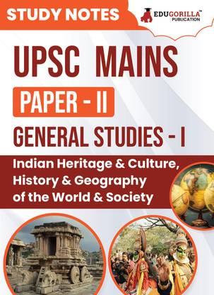 UPSC Mains Paper-II : General Studies (GS) - I | Topic-wise Study Notes as Per the Latest Syllabus (NCERT) | Concise Guide Book for Complete Preparation