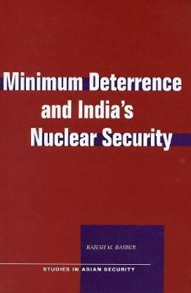 Minimum Deterrence and India's Nuclear Security