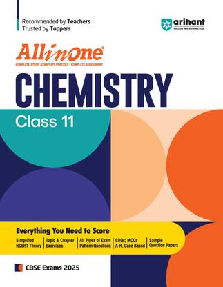 (Old Edition) Arihant All In One CHEMISTRY Class 11 Based On Latest NCERT For CBSE Exams 2025 | Mind map in each chapter | Clear & Concise Theory | Intext & Chapter Exercises | Sample Question Papers 2025 Edition