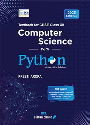 Computer Science With Python: Textbook For CBSE Class 12 (2025 - 26 Session)