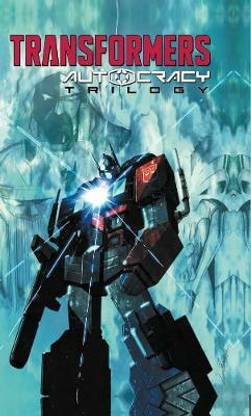 Transformers: Autocracy Trilogy
