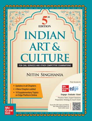 Indian Art and Culture (English), 5e by Nitin Singhania (IAS) for UPSC CSE 2025-26 | Colourful Book | Exclusive access to McGraw Hill edge online platform: 10 Supplementary topics, Practice tests & Preparation strategy