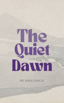 The Quiet Dawn