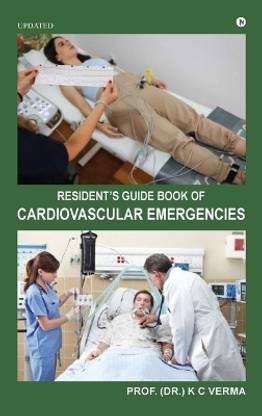Updated Resident’s Guide Book of Cardiovascular Emergencies