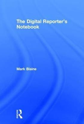 The Digital Reporter's Notebook