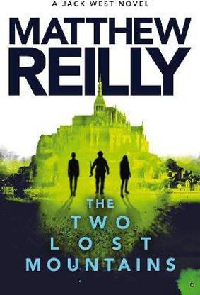 The Two Lost Mountains: A Jack West Jr Novel 6