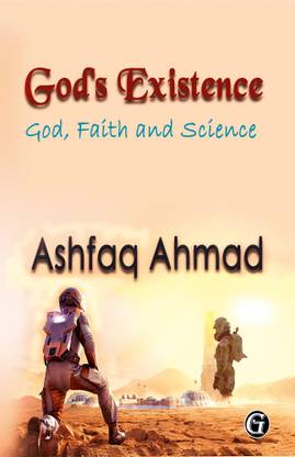 God's Existence  - God, Faith and Science
