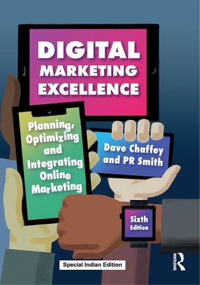 Digital Marketing Excellence: Planning, Optimizing and Integrating Online Marketing