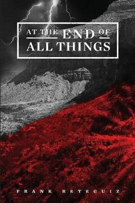 At The End of All Things