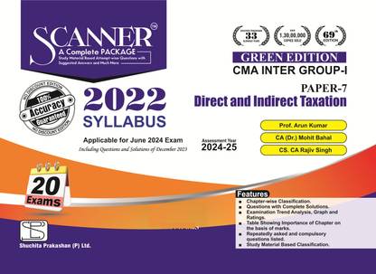 Direct and Indirect Taxation (Paper 7 | CMA Inter | Gr. I) Scanner - Including questions and solutions | 2022 Syllabus | Assessment Year 2024-25 | Applicable for June 2024 Exam | Green Edition
