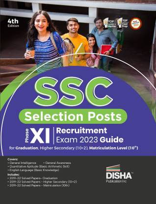 Ssc Selection Posts Phase Xi Recruitment Exam 2023 Guide for Graduation, Higher Secondary (10+2) and Matriculation Level (10th) Previous Year Questions Pyqs