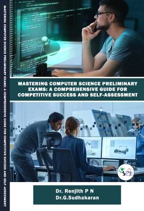 Mastering Computer Science Preliminary Exams A Comprehensive Guide for Competitive Success and Self-Assessment