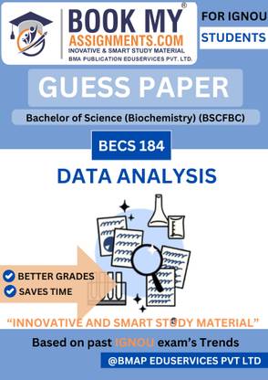BECS 184 Data Analysis IGNOU B.Sc General Exam Guide Book | 80 GSM White Paper | 50–60 Pages | Includes Solved Guess Papers, Question Bank & Model Test Questions (Hindi Edition)