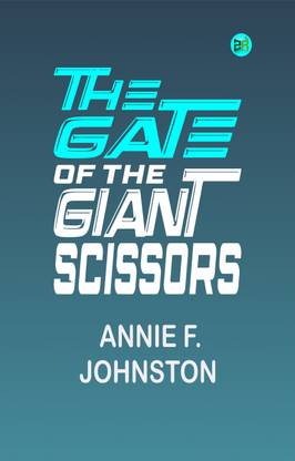 The Gate of the Giant Scissors