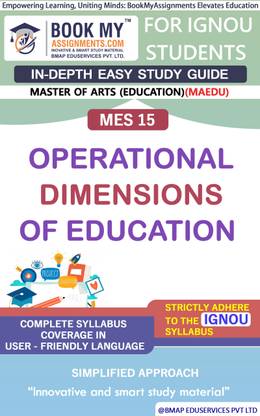 IGNOU MES 15 Operational Dimensions of Education Study Material (In Depth Guide) For Ignou Student