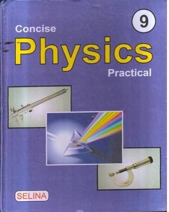 CONCISE PHYSICS PRACTICAL CLASS -9