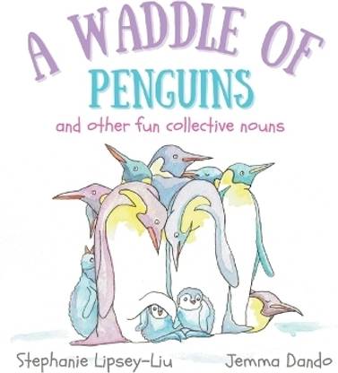 A Waddle of Penguins and other fun collective nouns