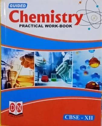 Guided Lab Manual Chemistry practical W/B- Class 12